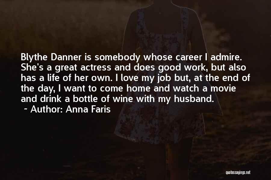 A Great Husband Quotes By Anna Faris
