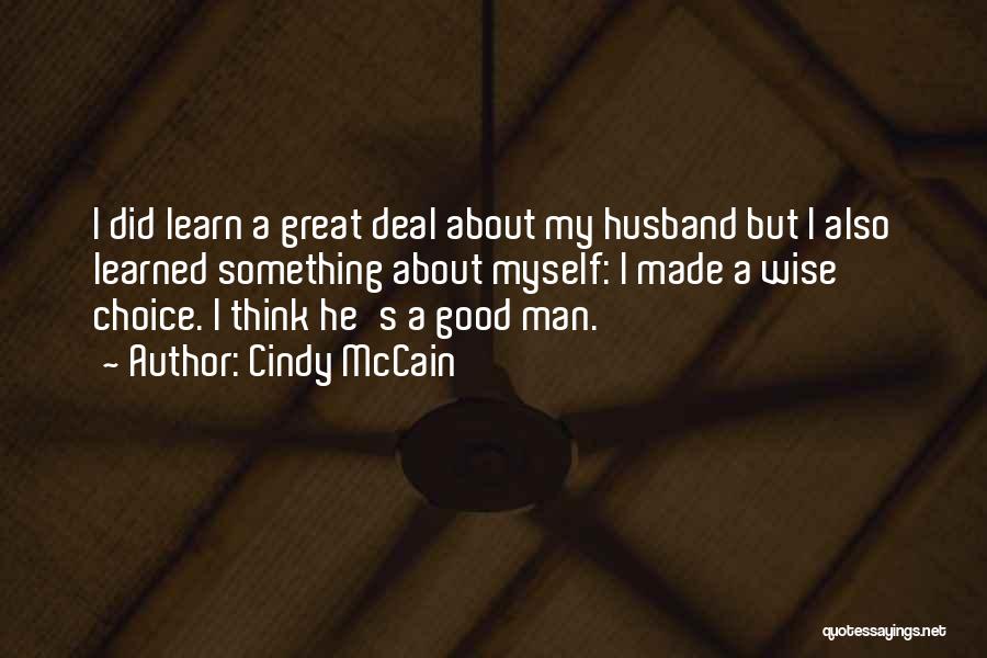 A Great Husband Quotes By Cindy McCain