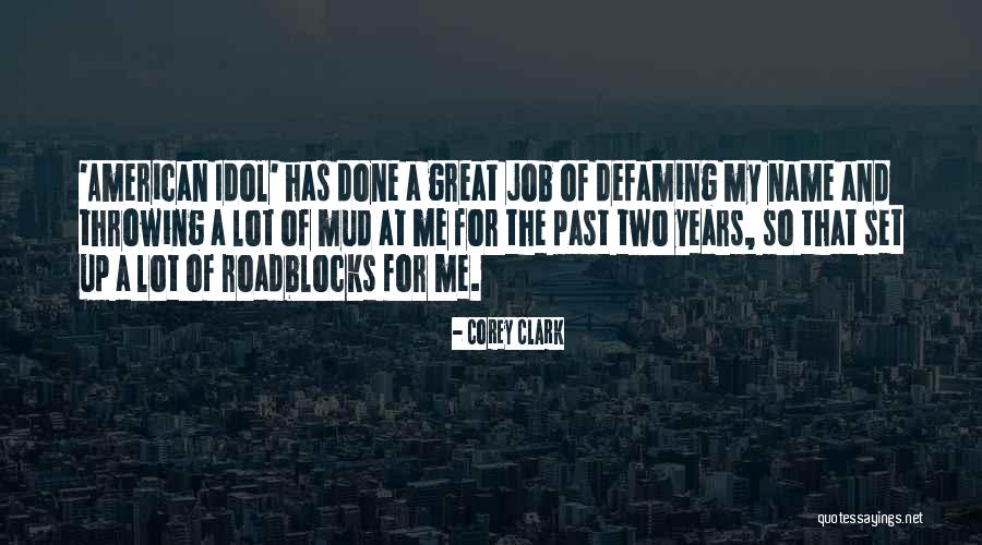 A Great Job Done Quotes By Corey Clark A Great Job Done Quotes By Corey Clark