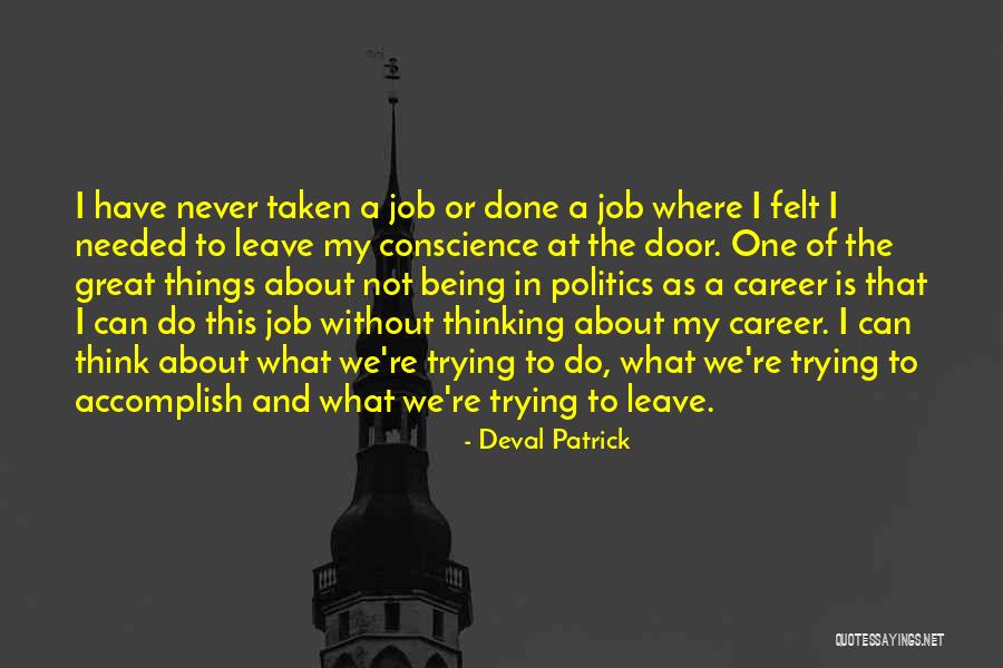 A Great Job Done Quotes By Deval Patrick A Great Job Done Quotes By Deval Patrick