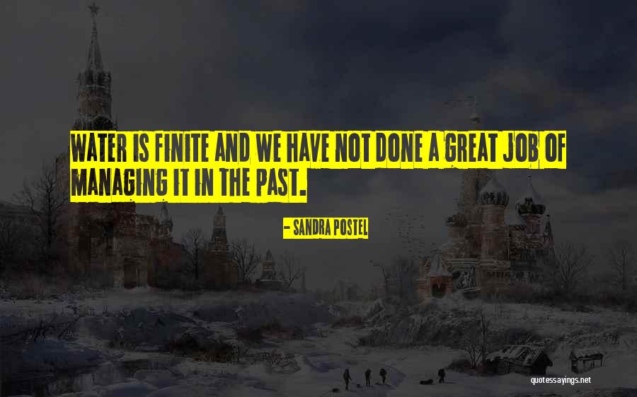 A Great Job Done Quotes By Sandra Postel A Great Job Done Quotes By Sandra Postel