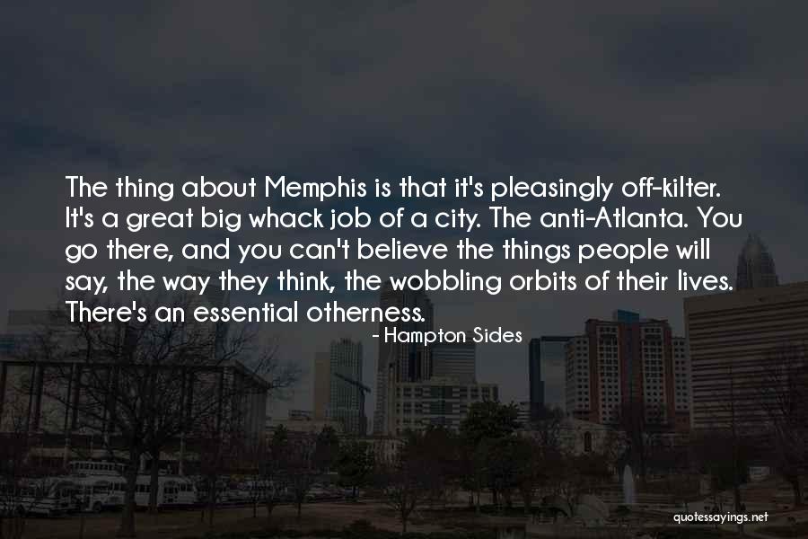 A Great Job Quotes By Hampton Sides A Great Job Quotes By Hampton Sides