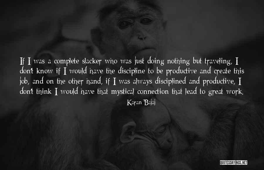 A Great Job Quotes By Karan Bajaj A Great Job Quotes By Karan Bajaj
