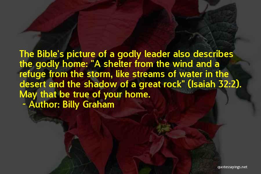 A Great Leader Quotes By Billy Graham