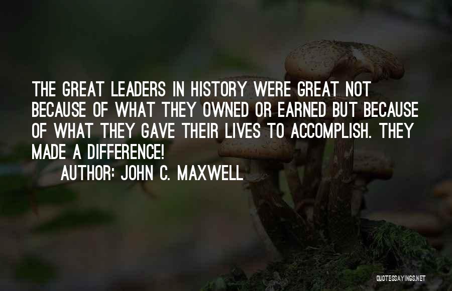 A Great Leader Quotes By John C. Maxwell