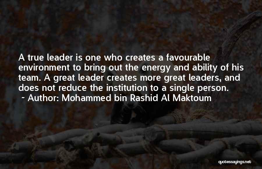 A Great Leader Quotes By Mohammed Bin Rashid Al Maktoum