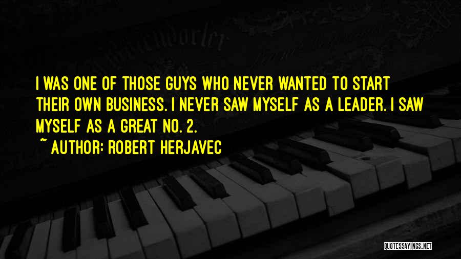 A Great Leader Quotes By Robert Herjavec