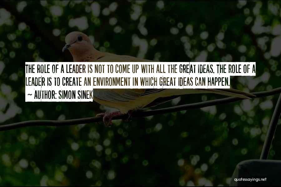 A Great Leader Quotes By Simon Sinek