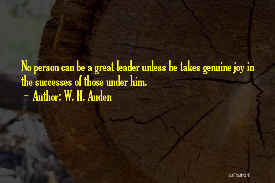A Great Leader Quotes By W. H. Auden