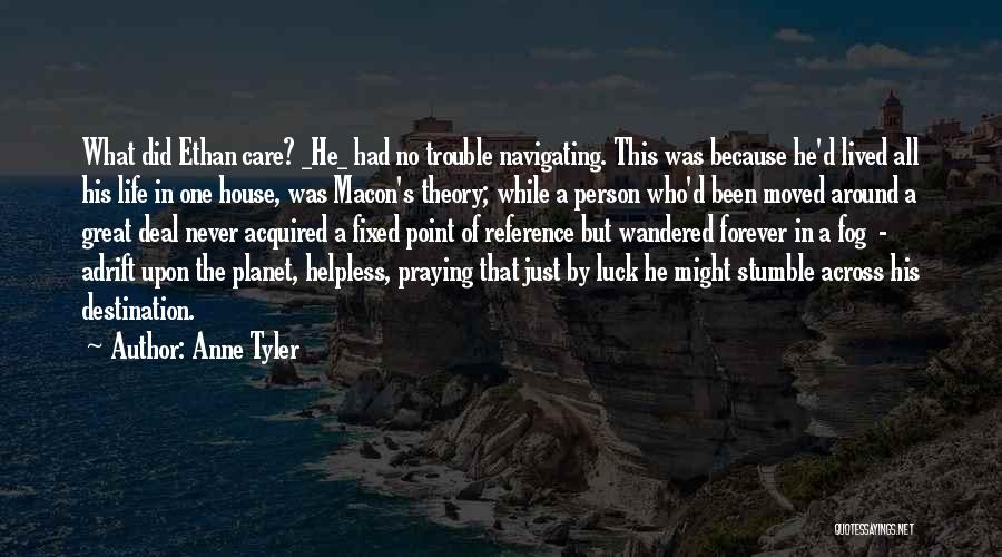 A Great Life Lived Quotes By Anne Tyler