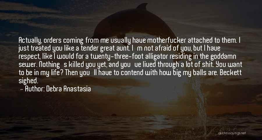 A Great Life Lived Quotes By Debra Anastasia