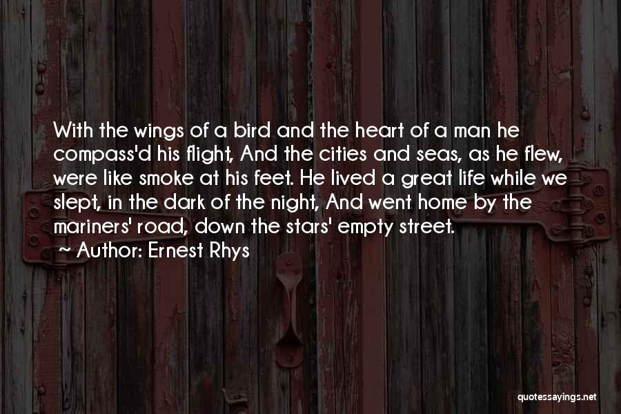 A Great Life Lived Quotes By Ernest Rhys
