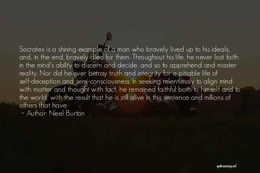 A Great Life Lived Quotes By Neel Burton