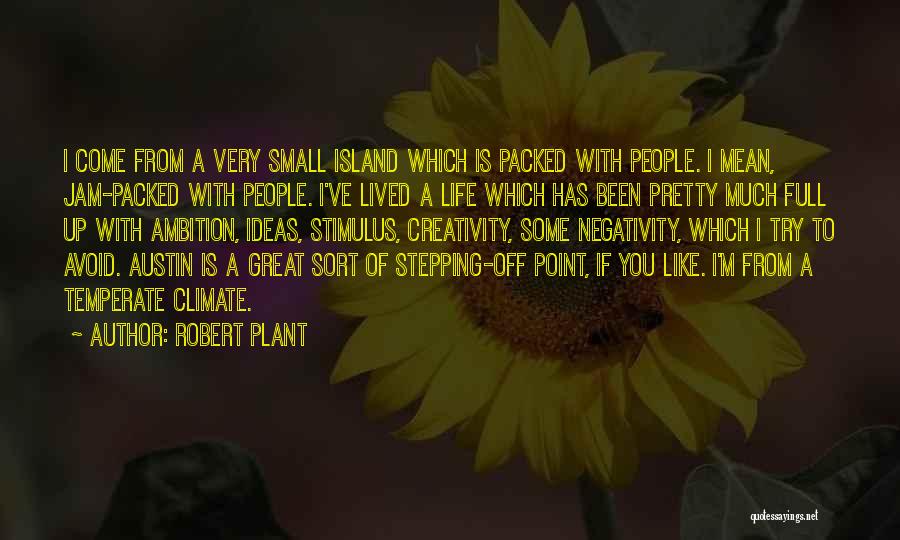 A Great Life Lived Quotes By Robert Plant