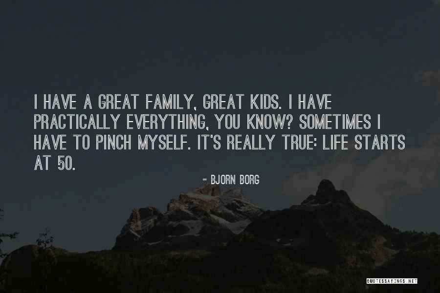 A Great Life Quotes By Bjorn Borg