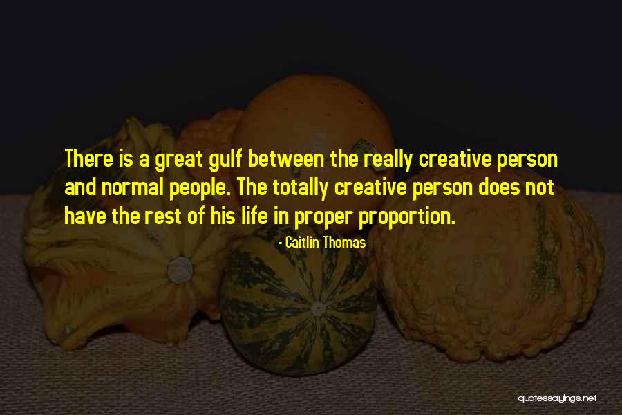 A Great Life Quotes By Caitlin Thomas