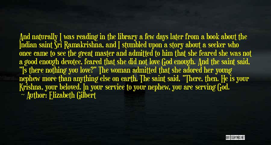 A Great Love Story Quotes By Elizabeth Gilbert