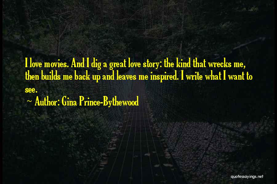 A Great Love Story Quotes By Gina Prince-Bythewood