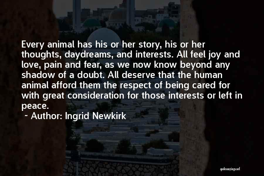 A Great Love Story Quotes By Ingrid Newkirk