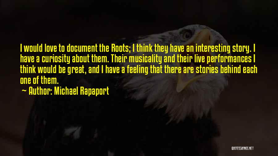 A Great Love Story Quotes By Michael Rapaport
