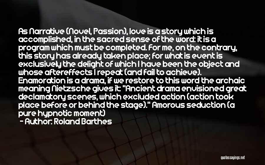 A Great Love Story Quotes By Roland Barthes