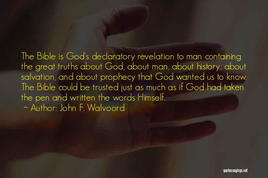 A Great Man Bible Quotes By John F. Walvoord