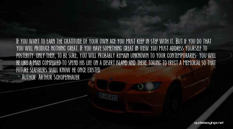 A Great Man In Your Life Quotes By Arthur Schopenhauer