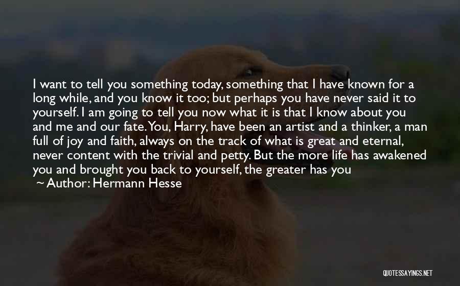 A Great Man In Your Life Quotes By Hermann Hesse