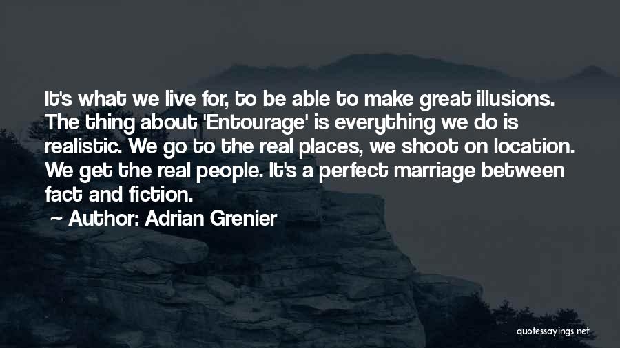 A Great Marriage Quotes By Adrian Grenier