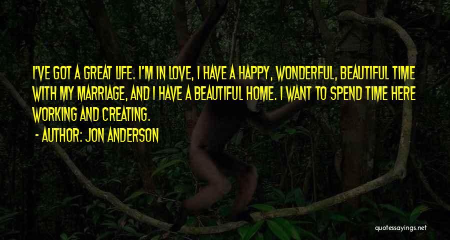 A Great Marriage Quotes By Jon Anderson