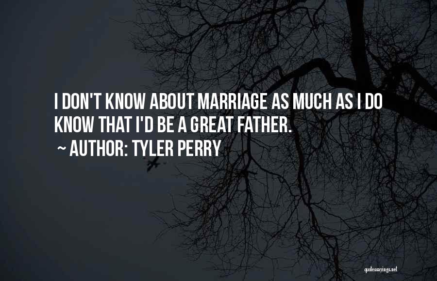 A Great Marriage Quotes By Tyler Perry