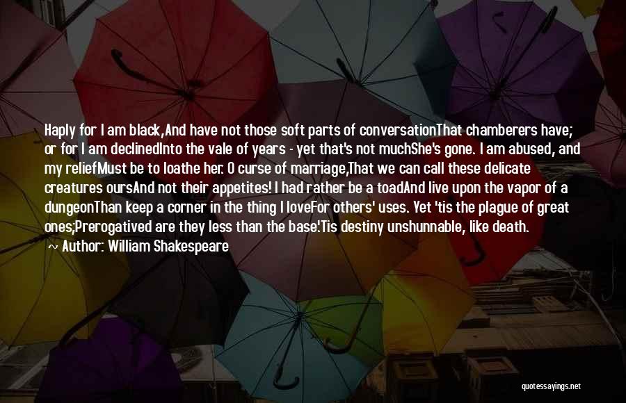 A Great Marriage Quotes By William Shakespeare