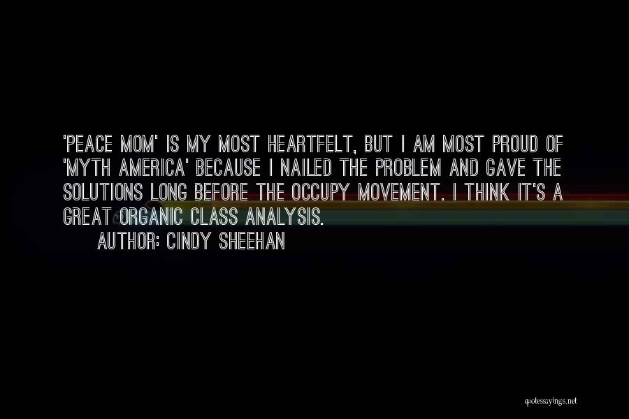 A Great Mom Quotes By Cindy Sheehan