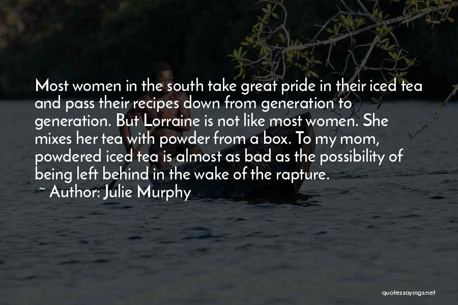 A Great Mom Quotes By Julie Murphy