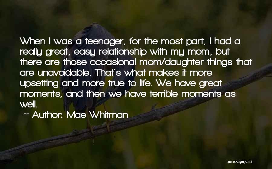 A Great Mom Quotes By Mae Whitman