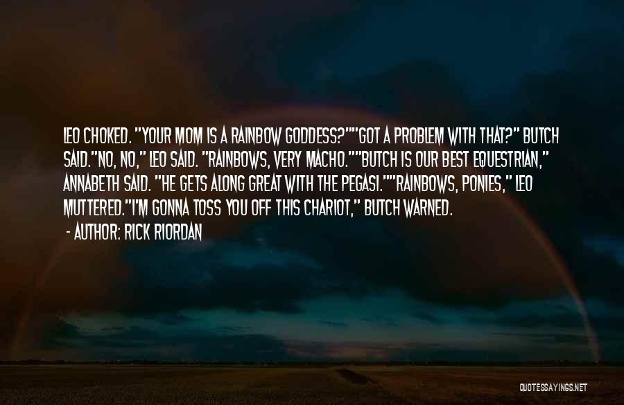 A Great Mom Quotes By Rick Riordan