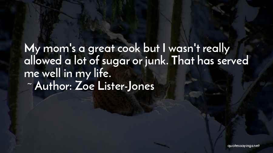 A Great Mom Quotes By Zoe Lister-Jones