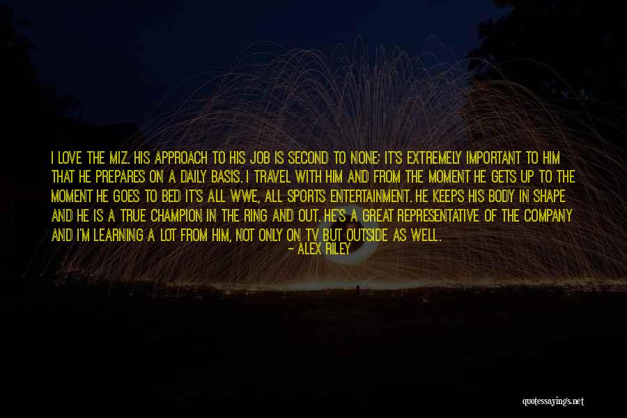 A Great Moment Quotes By Alex Riley A Great Moment Quotes By Alex Riley