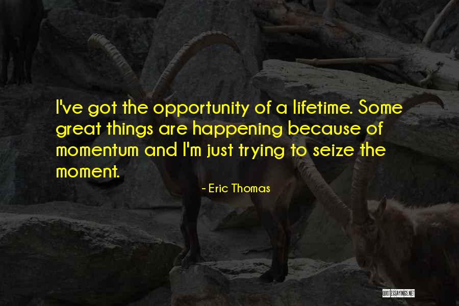 A Great Moment Quotes By Eric Thomas A Great Moment Quotes By Eric Thomas