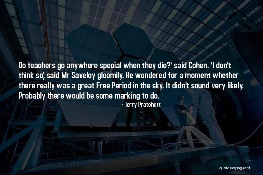 A Great Moment Quotes By Terry Pratchett A Great Moment Quotes By Terry Pratchett