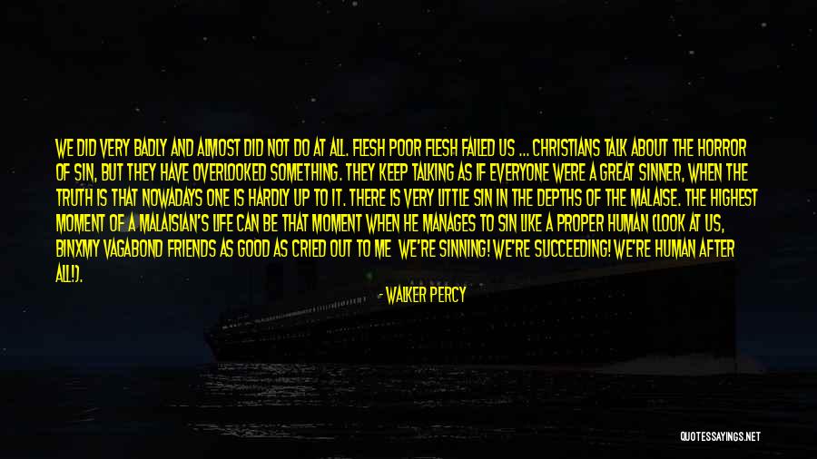 A Great Moment Quotes By Walker Percy A Great Moment Quotes By Walker Percy