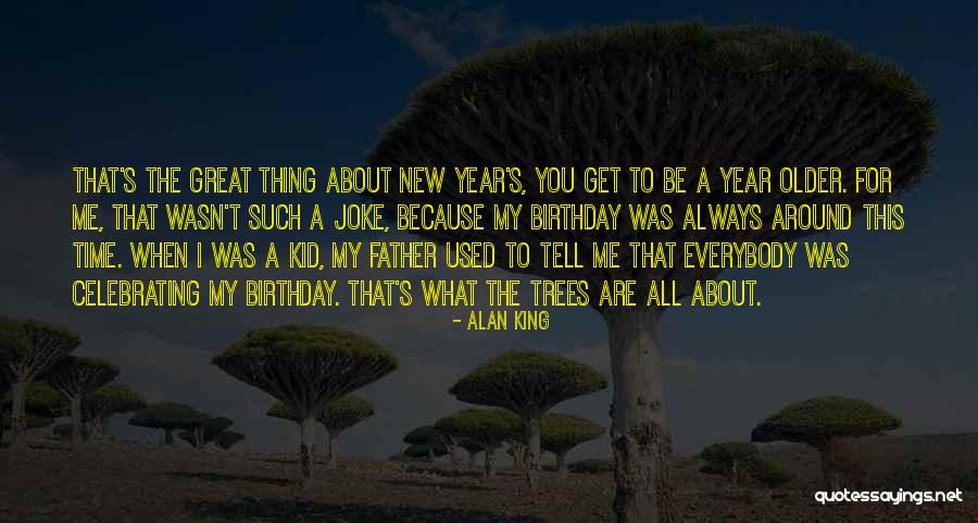 A Great New Year Quotes By Alan King