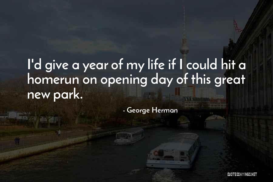 A Great New Year Quotes By George Herman