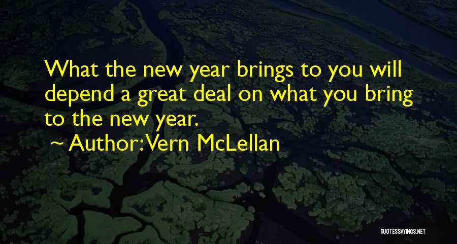A Great New Year Quotes By Vern McLellan