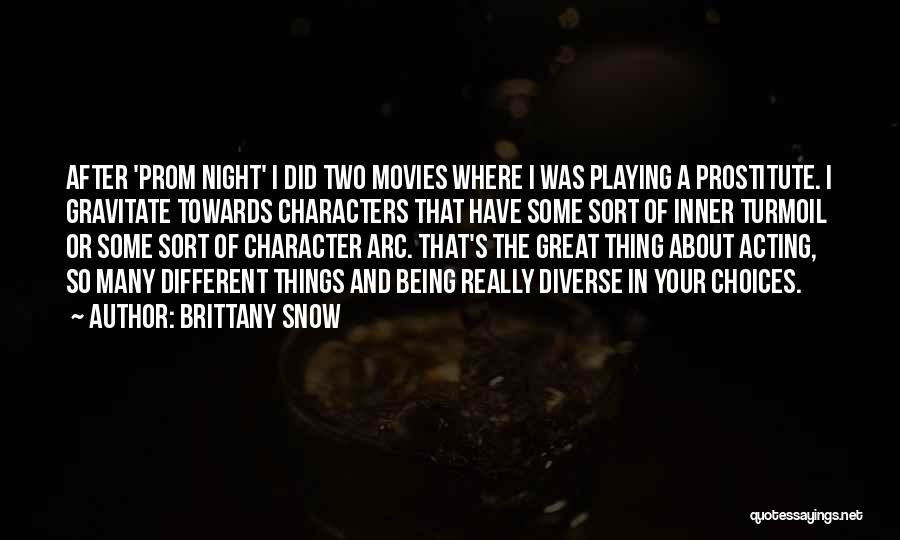 A Great Night Quotes By Brittany Snow