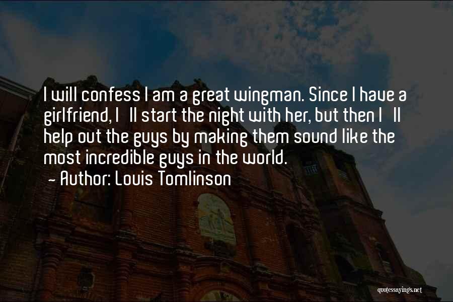 A Great Night Quotes By Louis Tomlinson