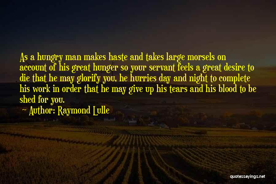 A Great Night Quotes By Raymond Lulle