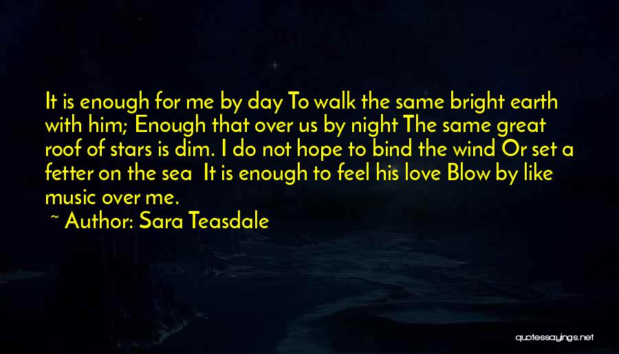 A Great Night Quotes By Sara Teasdale