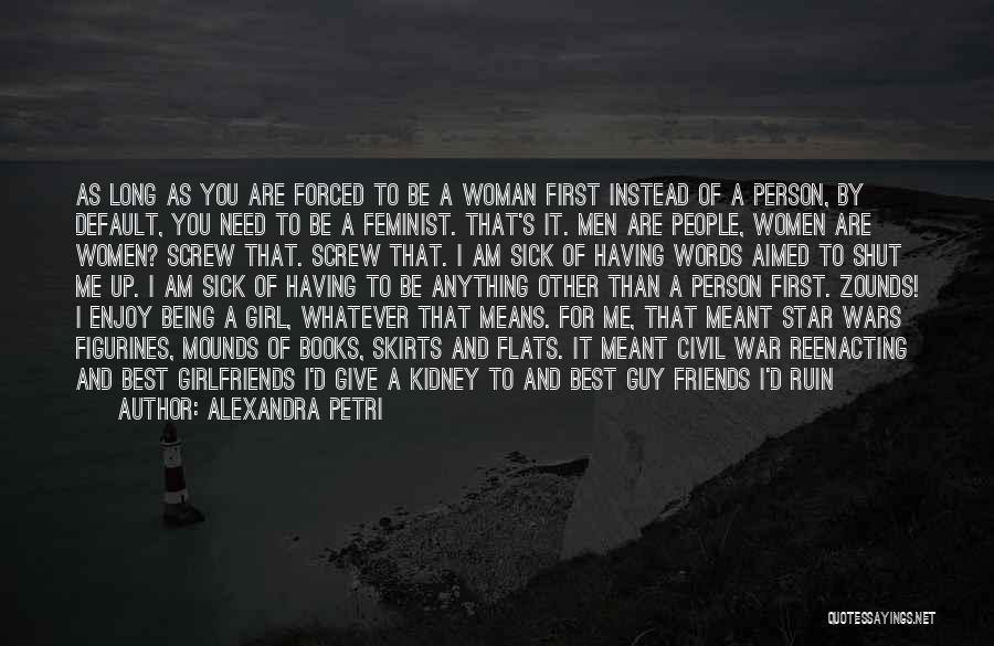 A Great Person Quotes By Alexandra Petri