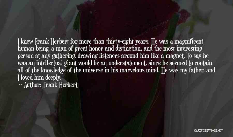 A Great Person Quotes By Frank Herbert